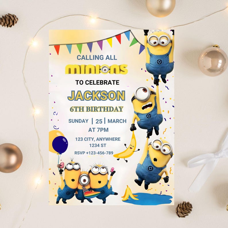 May include: A birthday party invitation with a Minions theme. The invitation text reads "Calling All Minions to Celebrate Jackson's 6th Birthday", with event details. The design includes Minions, a banana, and colorful confetti.