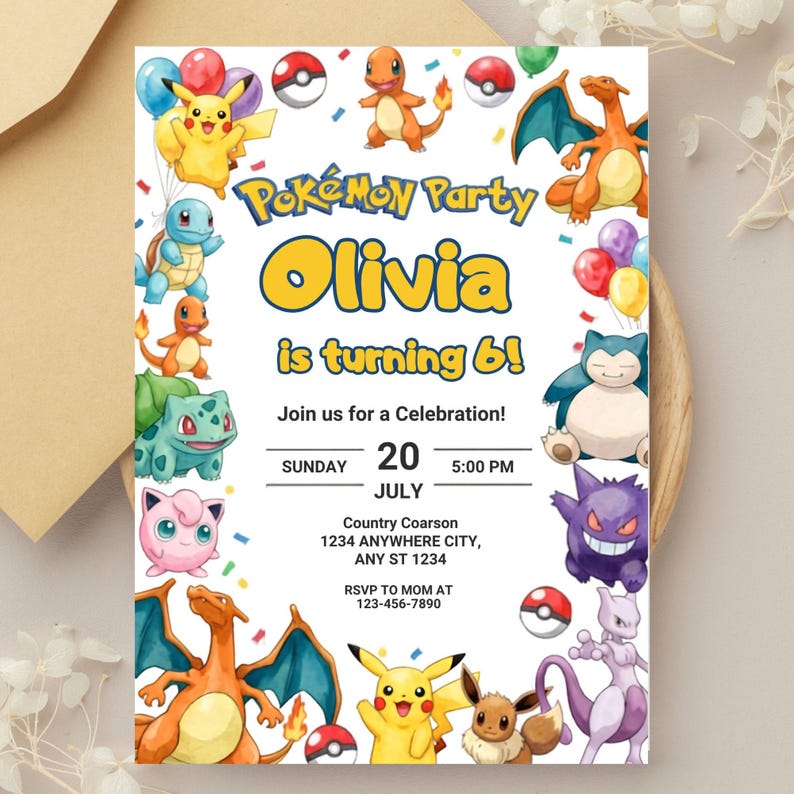 May include: A rectangular party invitation featuring colorful illustrations of various Pokemon characters including Pikachu, Charmander, and Snorlax. The text reads: Pok&eacute;mon Party, Olivia is turning 6!, Join us for a Celebration!, Sunday 20 July 5:00 PM.