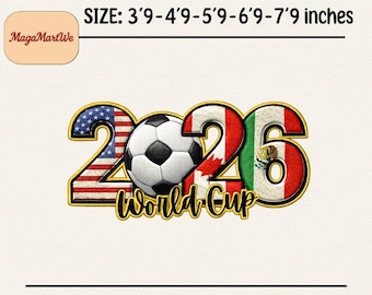 World Cup 2026 Soccer Embroidery Design, USA Canada Mexico Football File , 5 Size, Instant Download Dst Pe
