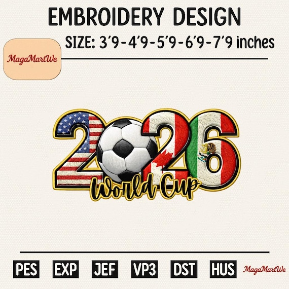 World Cup 2026 Soccer Embroidery Design, USA Canada Mexico Football File , 5 Size, Instant Download Dst Pe