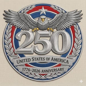May include: Embroidered patch featuring a silver eagle with outstretched wings, perched above the number "250". The design includes a red, white, and blue circular border with the text "UNITED STATES OF AMERICA 1776-2026 ANNIVERSARY".