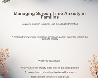 Screen Time Anxiety Solutions | Digital Parenting Guide | Family Wellness