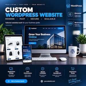 May include: A digital advertisement for custom WordPress websites featuring a desktop computer, tablet, and smartphone displaying a business website. The graphic includes the WordPress logo, Elementor and WooCommerce icons, and text detailing responsive design, fast performance, and secure features.