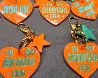 In My Era -  Showgirl - Mama - Bride - Heart Keychain