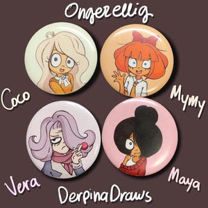 Ongezellig pinback buttons | Mymy, Coco, Maya, Vera | 2.25 inch & 1.25 inch