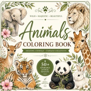 Op de afbeelding: Een kleurboekcover met illustraties van een olifant, leeuw, giraf, hert, tijger, panda en konijn omringd door bladeren en bloemen. De tekst luidt: Wild, Majestic, Beautiful, Animals Coloring Book, Amazing Animals, Endless Creativity, 50+ Adorable Animal Designs, Digital Download.