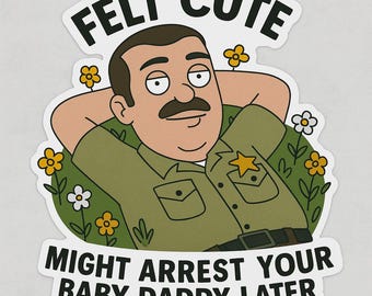 Funny Deputy Sticker, Law Enforcement Humor