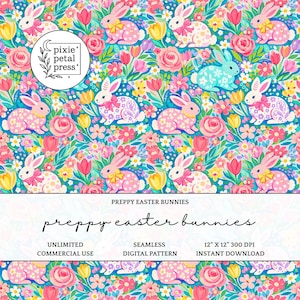 Könnte beinhalten: Ein nahtloses digitales Muster mit Osterhasen und floralen Elementen. Das Design zeigt rosa, weiße und blaue Hasen, umgeben von Rosen, Tulpen und anderen Blumen. Der Text lautet "Preppy Easter Bunnies" und "30,5 x 30,5 cm 300 DPI Sofort-Download".
