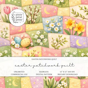 Könnte beinhalten: Ein digitales Ostern-Patchwork-Quilt-Design mit pastellfarbenen Quadraten, Blumen- und Osterei-Motiven. Das Design umfasst Tulpen, Narzissen und Halbmonde. Der Text lautet "Easter Patchwork Quilt" und "12" x 12" 300 DPI Instant Download."