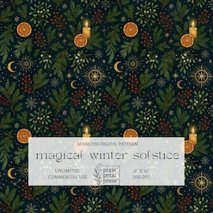 May include: A seamless digital pattern on a dark teal background, featuring winter solstice imagery. The design includes pine branches, red berries, orange slices, candles, moons, suns, and stars. The text "magical winter solstice" is displayed.