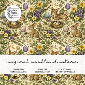 Può includere: Motivo digitale senza cuciture con animali del bosco, tra cui conigli e cervi, circondati da fiori, uova e fogliame. Il testo "magical woodland ostara" è visibile. Il motivo misura 30.48 cm x 30.48 cm ed è per uso commerciale.