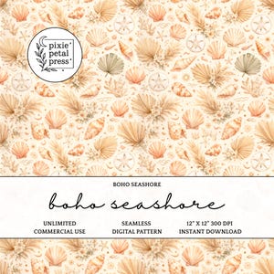 May include: A seamless digital pattern featuring a boho seashore theme. The design includes seashells, starfish, and dried floral elements in shades of beige, tan, and cream. The text "boho seashore" is displayed in a handwritten font. The pattern is 12" x 12" at 300 DPI.