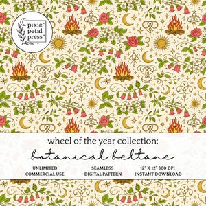 Peut inclure: Un motif numérique sans couture sur fond crème, orné d'éléments botaniques. Le motif comprend des illustrations de feux de camp, de lunes, d'étoiles, de soleils, de roses et de vignes florales. Le texte "wheel of the year collection: botanical beltane" est affiché.
