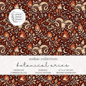 May include: A seamless digital pattern with a dark red background, featuring ram skulls, flames, crescent moons, and botanical elements. The text reads "zodiac collection: botanical aries". The pattern is 12 x 12 inches at 300 DPI.