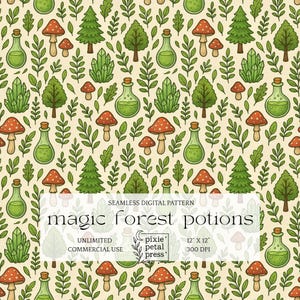 May include: A seamless digital pattern with a forest theme. It features green potion bottles, red-capped mushrooms, green trees, and crystals on a cream background. The text "magic forest potions" is displayed in the center of the image.