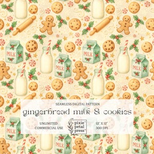 May include: A seamless digital pattern featuring gingerbread men, cookies, milk cartons, and milk bottles with red and white striped straws. The design includes holly, snowflakes, and candies on a cream background. The text reads "gingerbread milk & cookies".