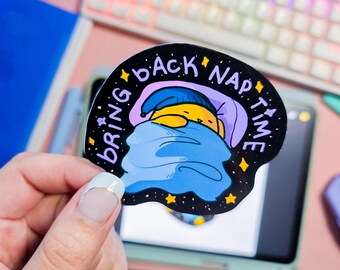 Bring Back Nap Time Sticker | Funny Waterproof Vinyl Laptop Decal