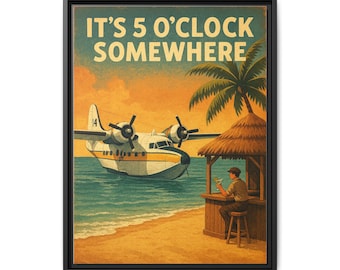 Happy Hour Somewhere Beach Pilot Poster Matte Canvas Framed