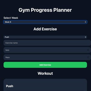 May include: A dark blue digital interface for a gym progress planner. The interface includes fields for exercise name, sets, and reps. The text "Gym Progress Planner", "Add Exercise", and "Workout" are visible. The current week selected is "Week 6". A green button reads "Add Exercise".