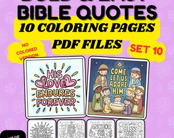 May include: A digital download set of 10 Bible quote coloring pages. The image features the text "BOLD & EASY BIBLE QUOTES" and "PDF FILES". The coloring pages include the phrases "HIS LOVE ENDURES FOREVER" and "COME LET US ADORE HIM".
