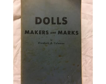Bambole: Produttori e Marchi (Firmato) di Elizabeth A. Coleman a554