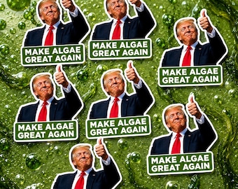 100Pcs Funny Trump Make Algae Great Again Sticker, Political Humor Sticker, Vinyl Sticker, Waterproof