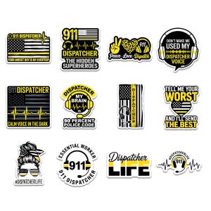 May include: A collection of stickers with designs related to 911 dispatchers. The stickers feature the American flag, headphones, and phrases like "Dispatcher Life," "Calm Voice in the Dark," and "The Hidden Superheroes." The color scheme is primarily black, white, and yellow.