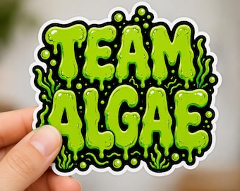Team Algae Sticker, Anti Trump Political Humor Magnet, Funny Algae Protest Decal, Green Parody Vinyl Sticker