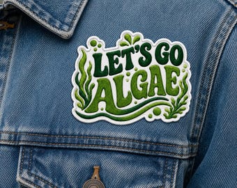 Team Algae Embroidered Patch, Make Algae Great Again Patch, Funny Anti Trump, Political Humor Patch