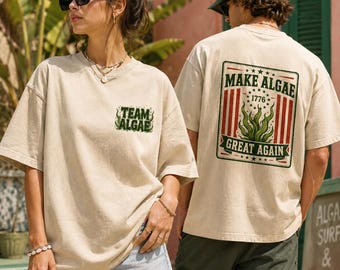Team Algae T Shirt, Make Algae Great Again Shirt, Funny Political Meme Tee, Eco Humor Graphic Tee, Oversized Unisex Gift For Fans
