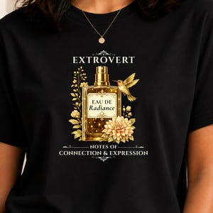 Extrovert Perfume Bottle Tee, Social Butterfly Gift, Connection T-Shirt