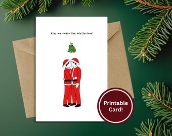 Funny Holiday Card - Kiss me Under the Mistle-Toad - Downloadable & Printable Christmas Card 4x6