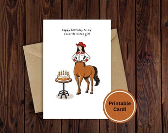 Funny Birthday Card - Horse Girl - Downloadable & Printable Card 4x6