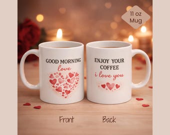Good Morning Love Double Sided Mug Romantic Anniversary Gift Engagement Wedding Coffee Cup for Him or Her
