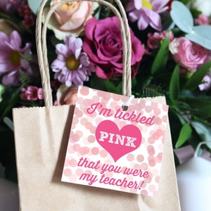 Teacher Gift Tag - Tickled Pink - INSTANT DOWNLOAD -  Printable Teacher Appreciation Gift