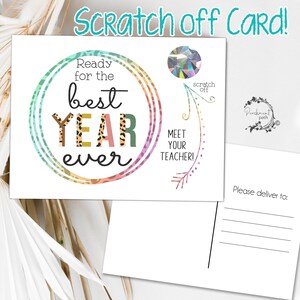 May include: A colorful scratch-off card with the text "Ready for the best YEAR ever" in a circle with a rainbow pattern. The card also has a scratch-off area with the text "Meet your teacher!" and the words "scratch off" above it. The card is a postcard with a blank space for a message and the words "Please deliver to:" at the bottom.