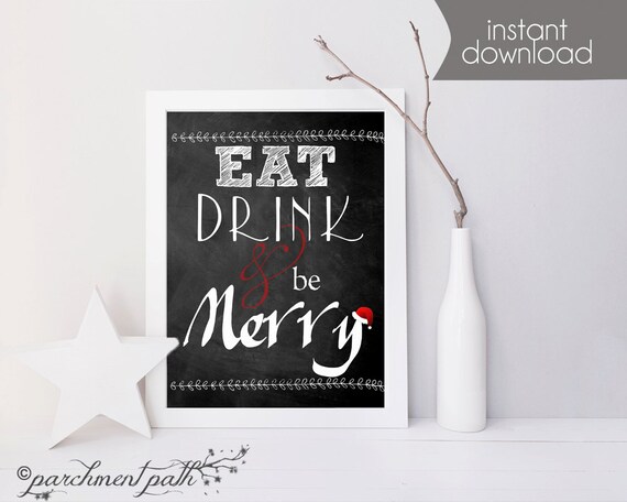 Printable Christmas Art - Eat, Drink, and Be Merry Chalkboard Christmas Wall Art Print - Holiday Art, Wall Decor, Christmas Printable Il_570xn