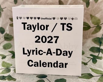 2027 Daily TS Taylor Calendar. Lyric-A-Day Tear-Off Desk Calendar of Swift Songs