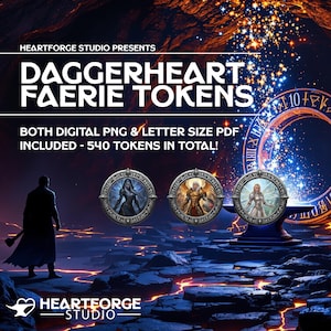 May include: Digital tokens for Daggerheart Faerie, presented by Heartforge Studio. The image features three circular tokens with fantasy characters, set against a dark, glowing background. Text includes "Daggerheart Faerie Tokens" and "540 Tokens in Total!"