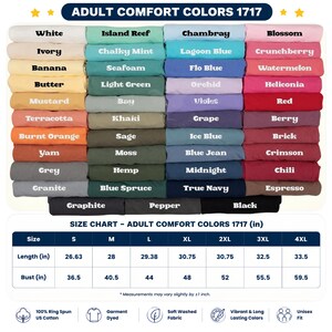 May include: A color chart for Adult Comfort Colors 1717 t-shirts displaying forty-eight folded fabric swatches in various shades, labeled with names like White, Island Reef, and Black. A size chart includes length and bust measurements in inches.