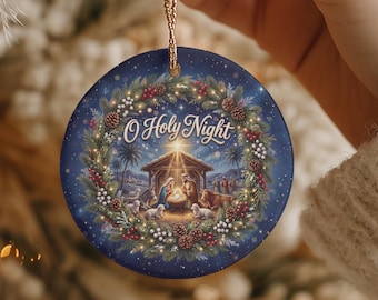 O Holy Night Nativity Ornament, Christian Christmas Ornament, Religious Gift