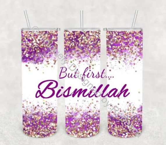 Ramadan Gift, Muslim Gift, Bismillah Tumbler, Eid, Sister Gift