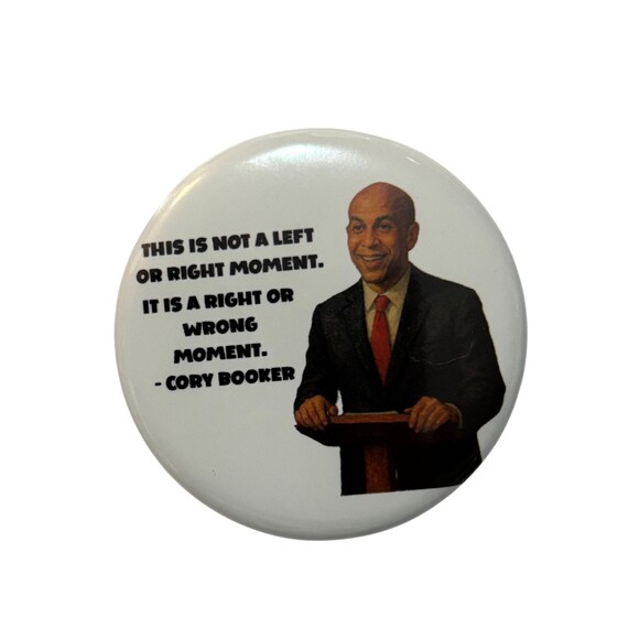This Is Not A Left Or Right Moment, It Is A Right and Wrong Moment Button, Political, Democrat