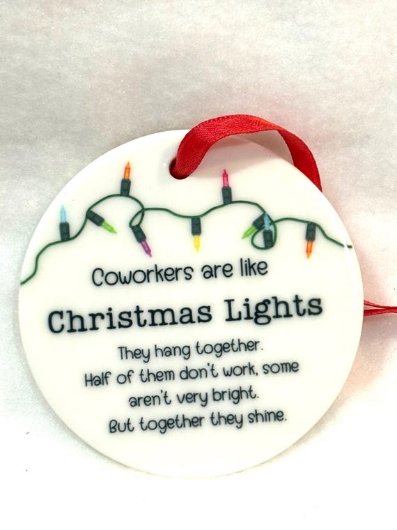 Coworkers are Like Christmas Lights Ornament, Christmas, Coworker Gift