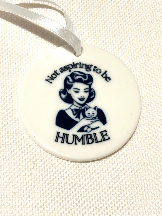 Kamala Harris 2024, Not Aspiring to be Humble, Feminist Ornament, Christmas Ornament