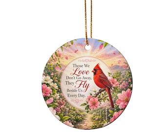 Cardinal Memorial Ornament, Those We Love Remembrance Gift, Sympathy Keepsake