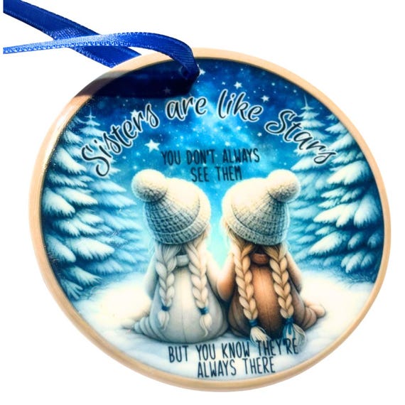 Sisters Are Like Stars Ornament, Christmas, Sister Gift