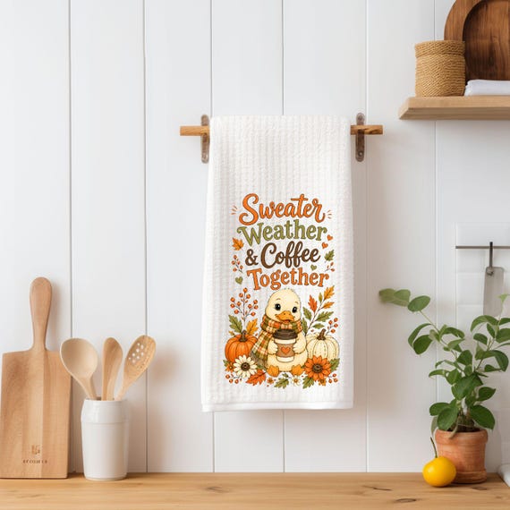 Sweater Weather Coffee Together Kitchen Towel | Fall Duck Tea Towel