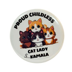 Proud Childless Cat Lady for Kamala Button, Kamala Harris, Elections, Democrat, Voting