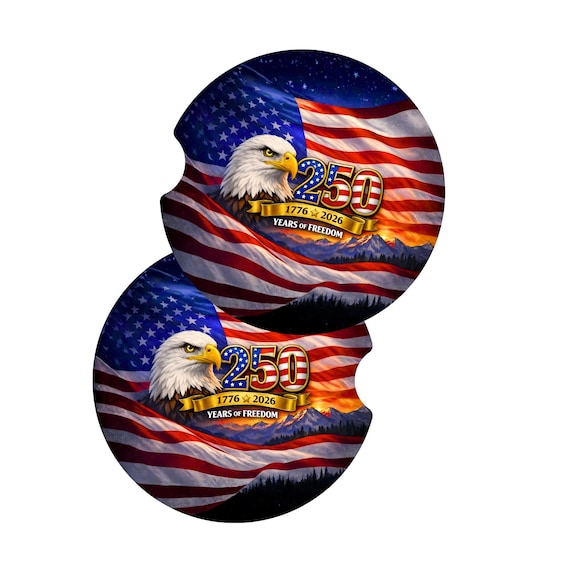 250 Years of Freedom Car Coasters | 1776-2026 Patriotic Car Accessories | American Flag Bald Eagle | 4th of July Decor | USA Patriotic Gift